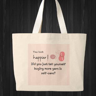 Bolso De Tela Gigante ¡Te ves más feliz! Comprando más yarn Tote Bag