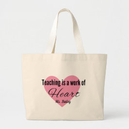 Bolso De Tela Gigante Teaching Is A Work Of Heart Canvas Tote