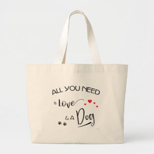 Bolso De Tela Gigante ¡Todo lo que necesitas es amor y un perro! Diseño