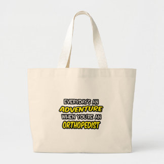 Bolso De Tela Gigante Todos los días es una aventura... Ortopedista
