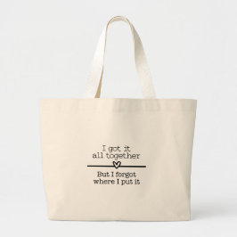 Bolso De Tela Gigante Tote Bag - I Got It All Together