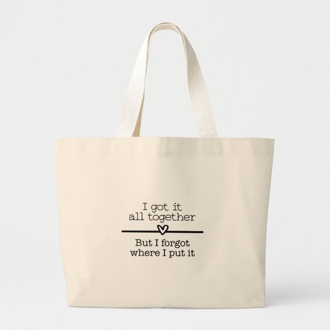 Bolso De Tela Gigante Tote Bag - I Got It All Together (Frente)
