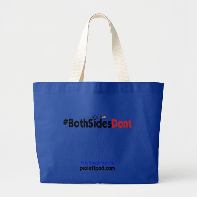 Bolso De Tela Gigante Tote enorme - #BothSidesDont (Frente)