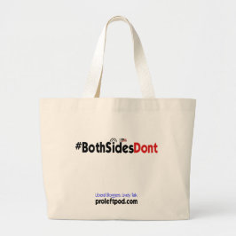 Bolso De Tela Gigante Tote enorme - #BothSidesDont
