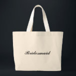 Bolso De Tela Gigante Tote enorme de la "dama de honor"<br><div class="desc">¡El tote enorme de la " dama de honor" hace un gran regalo! La fuente y el color de la fuente pueden ser cambiados.</div>