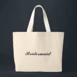 Bolso De Tela Gigante Tote enorme de la "dama de honor"<br><div class="desc">¡El tote enorme de la " dama de honor" hace un gran regalo! La fuente y el color de la fuente pueden ser cambiados.</div>