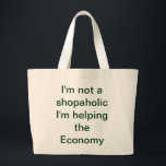 Bolso De Tela Gigante Tote Shopaholic<br><div class="desc">No soy un shopaholic que estoy ayudando a la economía. Se puede personalizar,  el texto y las imágenes se pueden cambiar a lo que quieras.</div>