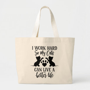 Bolso De Tela Gigante Trabajo Duro Para Que Mis Gatos Tengan Una Vida Me
