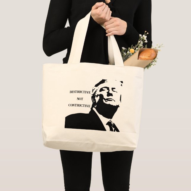 Bolso De Tela Gigante Trump/Destructive Not Constructive Tote Bag (Anverso (producto))