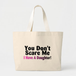 Bolso De Tela Gigante Usted no me asusta que tengo una hija