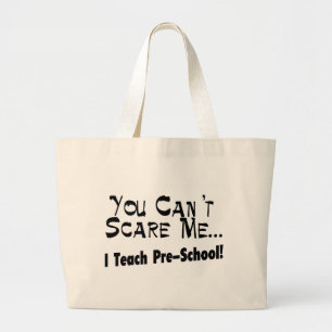 Bolso De Tela Gigante Usted no puede asustarme que enseño al preescolar