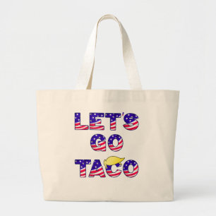 Bolso De Tela Gigante Vamos a TACO, siempre se apaga