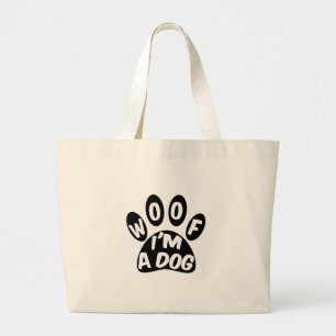 Bolso De Tela Gigante Woof I'm A Dog