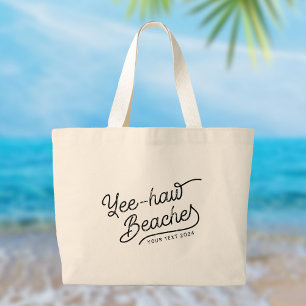 Bolso De Tela Gigante Yee-haw Beaches Personalizado vacaciones coinciden