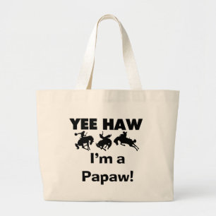 Bolso De Tela Gigante Yee Haw, soy camisetas Papaw y regalos