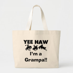 Bolso De Tela Gigante Yee Haw, soy una camiseta Grampa y regalos