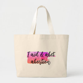 Bolso De Tela Gigante Yo ayudo y apoyo el aborto