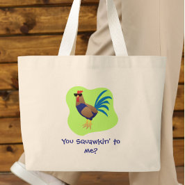 Bolso De Tela Gigante You Squawking to  Me