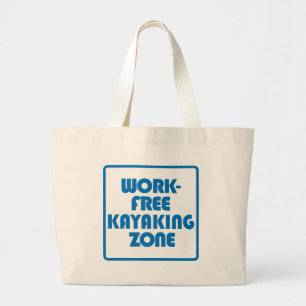 Bolso De Tela Gigante Zona de Kayak Libre de Trabajo
