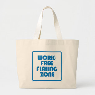 Bolso De Tela Gigante Zona de pesca libre de trabajo