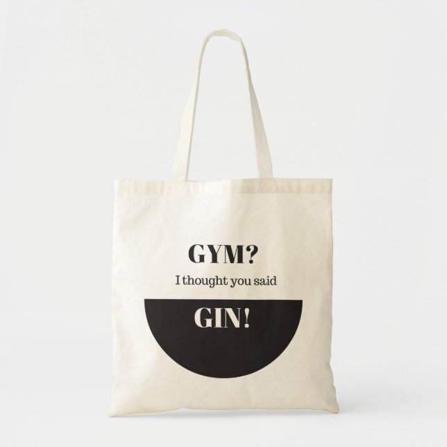 Bolso De Tela ¿Gimnasio? Pensé Que Dijiste Gin (Frente)