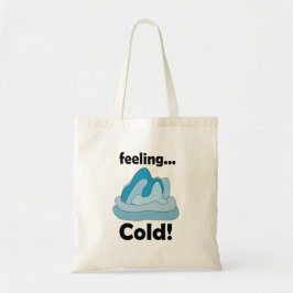 Bolso De Tela Glaciar Iceberg Sintiendo Frío Divertido