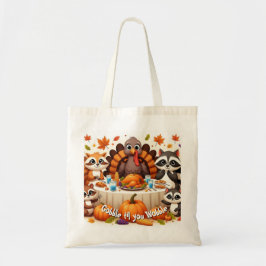 Bolso De Tela Gobble hasta que tambaleamos