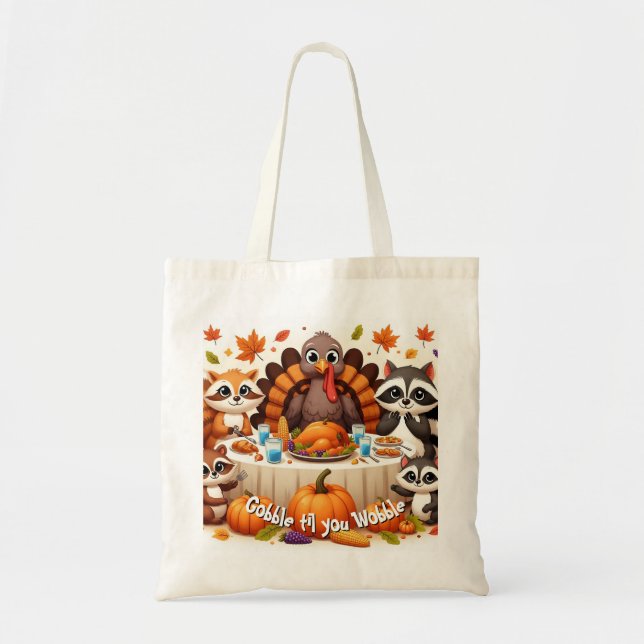 Bolso De Tela Gobble hasta que tambaleamos (Frente)