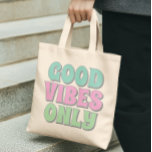 Bolso De Tela Good Vibes Only<br><div class="desc">Good vibes only</div>