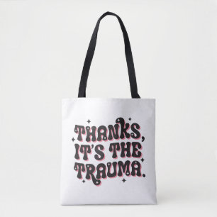 Bolso De Tela Gracias Es el Trauma Chiste Oscuro Cita