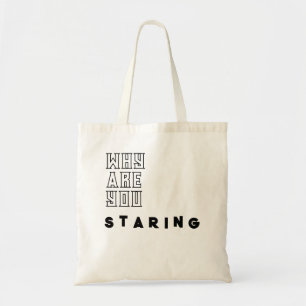 Bolso De Tela Graciosa Cita "Por Qué Estás Mirando"