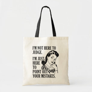 Bolso De Tela Gracioso "No está aquí para juzgar"