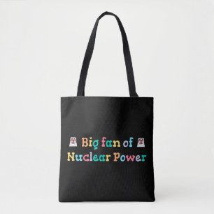 Bolso De Tela Gran partidario de la energía nuclear