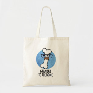 Bolso De Tela Grand Dad To The Bone Funny Grandpa Pun