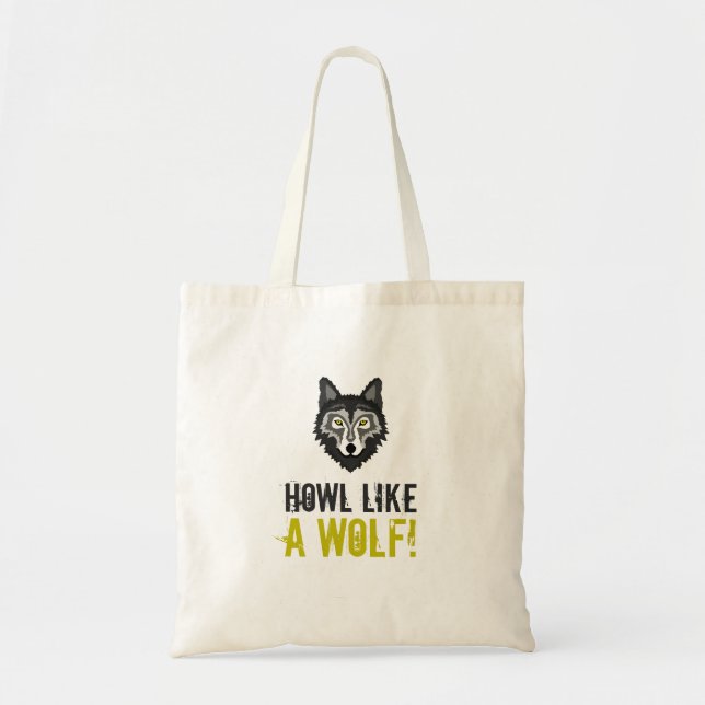 Bolso De Tela Gray Wolf, Howl Like a Wolf Tote Bag (Frente)