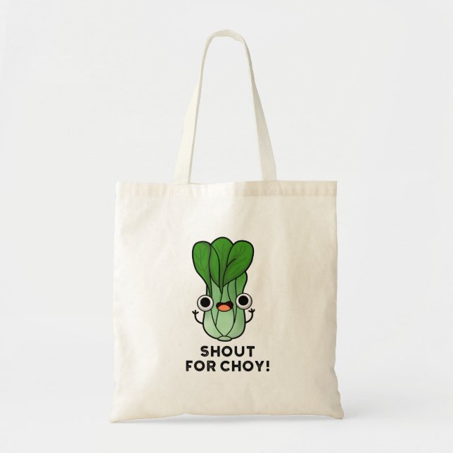 Bolso De Tela Gritos Para Choy Funny Veggie Bok Choy Pun (Frente)
