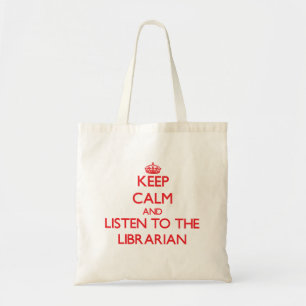 Bolso De Tela Guarde la calma y escuche el bibliotecario