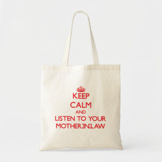 Bolso De Tela Guarde la calma y escuche su suegra