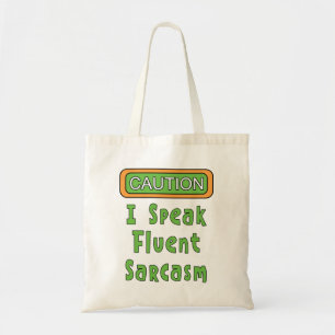 Bolso De Tela Hablo con fluidez Sarcasmo Tote Bag