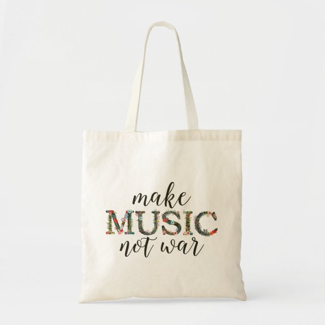 Bolso De Tela Hacer que la música no sea floral de guerra (Frente)