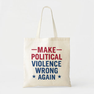 Bolso De Tela Hacer que la violencia política vuelva a equivocar