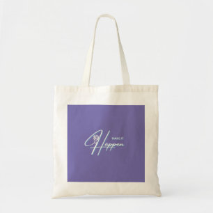 Bolso De Tela Hacer que ocurra el diseño de citas motivacionales