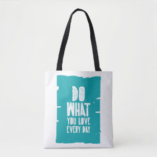 Bolso De Tela Haga lo que usted ama cada día