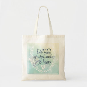 Bolso De Tela Haga más de qué le hace feliz