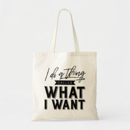 Bolso De Tela Hago Algo Llamado Lo Que Quiero Tipografía
