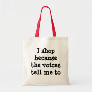Bolso De Tela Hago compras porque las voces me dicen empaquetar