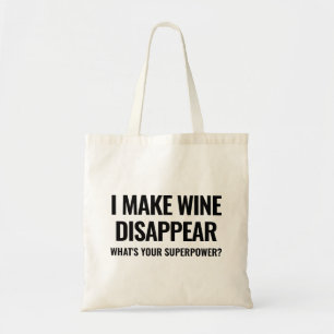 Bolso De Tela Hago desaparecer el vino. ¿Cuál es tu superpotenci