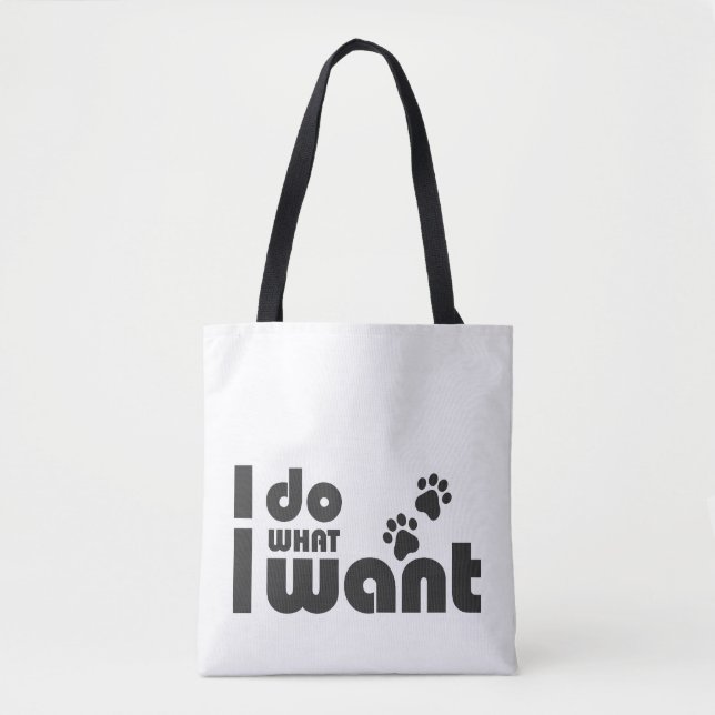 Bolso De Tela Hago lo que quiero, mascota de perro gato gracioso (Anverso)