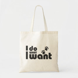 Bolso De Tela Hago lo que quiero, mascota de perro gato gracioso