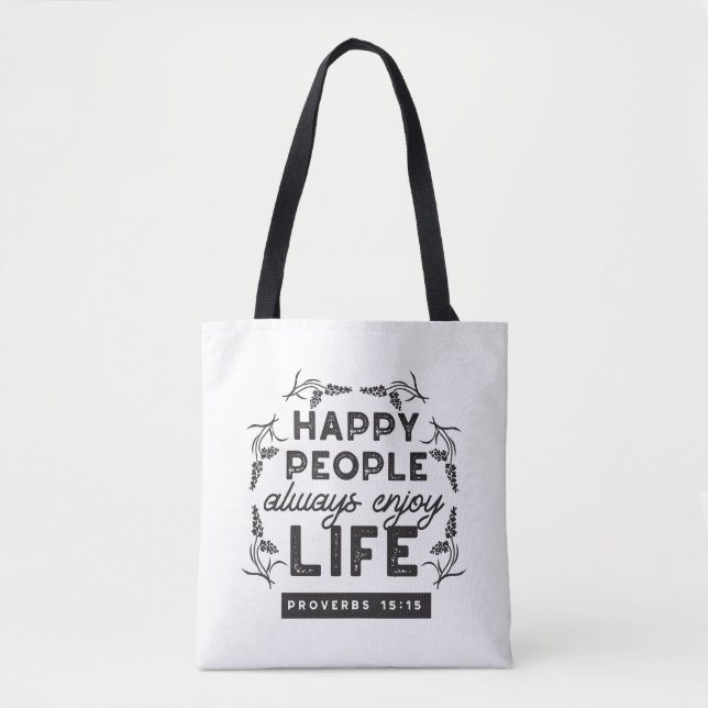 Bolso De Tela Happy Life with Faith – Proverbs 15:15 Art (Anverso)
